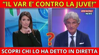 CLAMOROSA DENUNCIA IN DIRETTA MALAFEDE DEL VAR CONTRO LA JUVE  CALCIO NEWS [upl. by Sajet983]