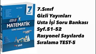 7SINIF GİZLİ YAYINLARI USTA İŞİ S5152 RASYONEL SAYILARDA SIRALAMA TEST5 [upl. by Stilla]