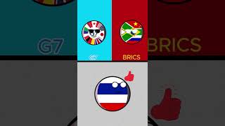 Countries choose G7 or Brics countryballs g7 brics türkiye pakistan thailand [upl. by Rehpotsirc315]