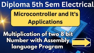 Multiplication of two 8bit number amp assembly language ProgramDiploma 5thSem EEMicrocontroller8051 [upl. by Gatias]