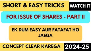 EXAM TIPS amp TRICKS  SHORT CUTS amp EASY WAY  PARTII  ISSUE OF SHARE CAPITAL [upl. by Sprague129]