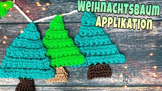 Weihnachtsbaum Applikation  Häkeln  Wimpelkette  Weihnachtsdeko [upl. by Hobart118]