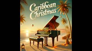 Caribbean Christmas [upl. by Hedwiga321]