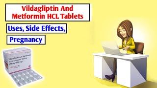 Vildagliptin And Metformin Hydrochloride Tablets Uses In Hindi Side Effects Pregnancy [upl. by Villada]