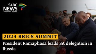 2024 BRICS Summit I President Ramaphosa leads SA delegation in Russia [upl. by Anihta287]