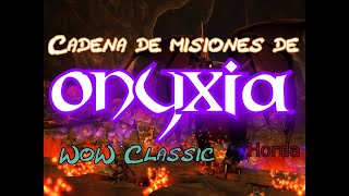 Guía cadena de Onyxia lado de la Horda WoW classic 1120 [upl. by Sefton656]