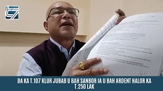 DA KA T107 KLUR JUBAB U BAH SANBOR IA U BAH ARDENT HALOR KA T250 LAK [upl. by Agna]