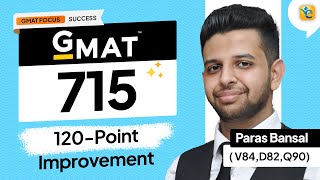 GMAT 715  120Point Improvement and 100th Percentile in CR [upl. by Hobbie36]