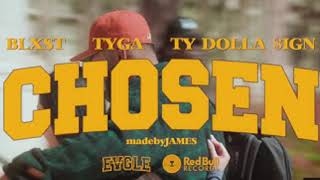 Blxst  Chosen feat Ty Dolla ign amp Tyga Official Audio [upl. by Atnim]