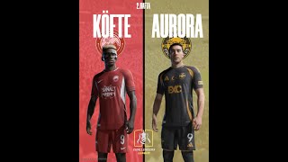 CHALLENGERS LEAGUE 3SEZON 2HAFTA KÖFTESPOR VS AURORA FK [upl. by Arised]