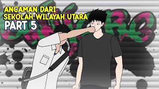 ANCMAN DARI SEKOLAH WILAYAH UTARA PART 5  Animasi Pertarungan Sekolah [upl. by Nylirahs]