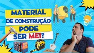 Material de construção pode ser MEI [upl. by Pacheco585]