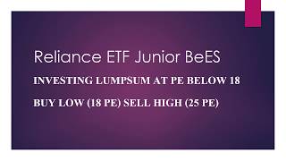 Reliance ETF Junior BeES  Investing lump sum at PE below 18  Buy Low Sell High [upl. by Ortrude]