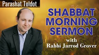 Rabbi Jarrod Grover Shabbat Sermon for Parashat Toldot Nov 30 2024 [upl. by Alyk]