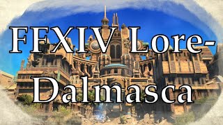 FFXIV Lore Understanding Dalmasca [upl. by Boycie167]