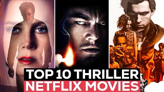 Top 10 Most Suspense Thriller Movies to Watch on Netflix 2023 [upl. by Assirec]