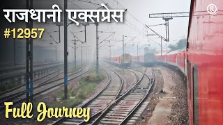 Ahmedabad to New Delhi  Full Journey 12957 Swarna Jayanti Rajdhani Express  DONT MISS DELHI YARD [upl. by Eoz]