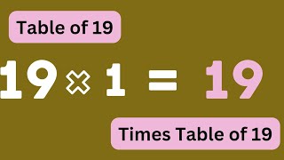 Table of 19  Multiplication of 19  19 times table  Times Table 19  19 table learning [upl. by Wystand]