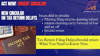 Breaking Circular address delay return filing refundInvalid returncarry forward of lossset off [upl. by Aara]