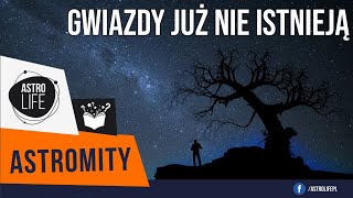 Gwiazdy które widzisz już nie istnieją a Betelgeza wybuchła i czekamy na światło eksplozji [upl. by Elgna]