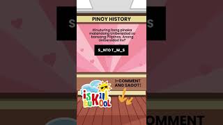 72 Pinoy History  Iskul Bukool quiz pinoybugtong trivia logicquestion [upl. by Aurora]