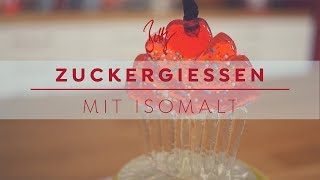 Zuckergiessen mit Isomalt  Betty´s Sugar Dreams [upl. by Nidak]