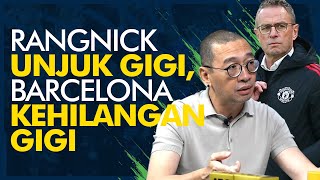 JustHY Rangnick Unjuk Gigi Barcelona Kehilangan Gigi  R66 Media [upl. by Inami]