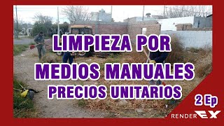 Limpieza de terreno por medios manuales  Precios unitarios Ep 2 [upl. by Esinej]