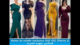 Robes de soirée tendance 2020 2021 Partie 2 فساتين سهرة عصرية [upl. by Ebehp]