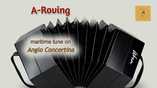 ARoving  maritime tune on Anglo Concertina [upl. by Acinoj]