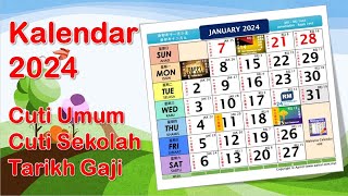 Kalendar 2024 Cuti Umum Cuti Sekolah dan Tarikh Gaji [upl. by Haily109]