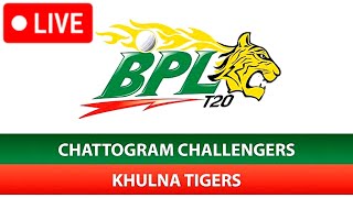 LIVE MATCH KHULNA TIGERS VS CHATTOGRAM CHALLENGERS 4TH MATCH LIVE [upl. by Pelletier]