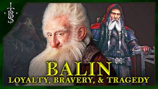 The Life of BALIN A Tale of Loyalty Bravery and Tragedy  Lord of the Rings Lore [upl. by Ddarb]