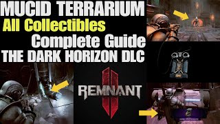 Remnant 2 Mucid Terrarium All Collectibles Complete Guide  The Dark Horizon DLC [upl. by Elmore422]