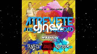 Calle 13 x Don Omar  Atrévete A Dejar La Soledad Trave Dj Dj Nev amp David Iglesias Mashup [upl. by Eiramnwad330]