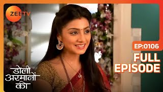 Urmi ने की prayer भगवान से  Doli Armaanon Ki  Full Ep 106  ZEE TV [upl. by Manno]