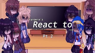 Yanderes react to YN  Meme  Ft Yanderes  part 2  Shipps   By AkiweQueen [upl. by Ycnuahc720]