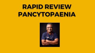 Rapid Review 3  Pancytopenia [upl. by Service]