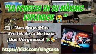 quotKingteka Reacciona a los Staps Más Pobres de Sus Seguidores 😂💀quot Parte 1 [upl. by Steward]