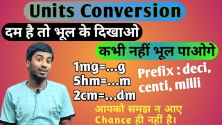 Unit Conversion Trick kilo hecto deca deci centi milli totally Explanation  Bharat Kumar [upl. by Wollis]