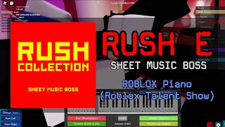 RUSH E PART 2  Roblox Got Talent ROBLOX Piano Cover [upl. by Birmingham399]