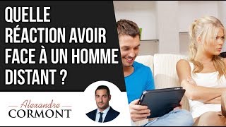 Comment réagir face à un homme distant [upl. by Eihs]