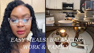 VLOG  Easy Meals  Balancing Work amp Family  Slow Living [upl. by Eyde]