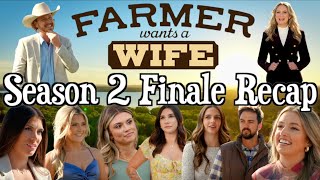 Farmer Wants a Wife  Season 2 Finale RECAP [upl. by Alli121]