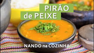 PIRÃO de PEIXE dicas para o acompanhamento perfeito da moqueca capixaba cremoso e bem temperado [upl. by Bedad]