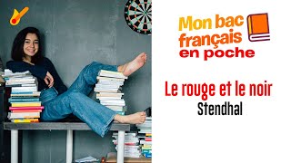 Mon bac français en poche  Le Rouge et le Noir de Stendhal [upl. by Melany751]