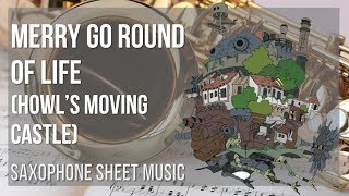 Alto Sax Sheet Music How to play Merry Go Round of Life Howls Moving Castle by Joe Hisaishi [upl. by Rocco562]