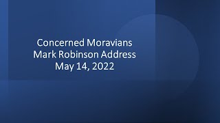 Concerned Moravians Mark Robinson Address May 14 2022 [upl. by Qidas]