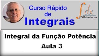 GRINGS  INTEGRAIS  Integral da Função Potência   Aula 3 [upl. by Akkeber]