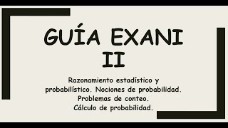 Exani II Problemas de conteo y cálculo de probabilidad [upl. by Levina]